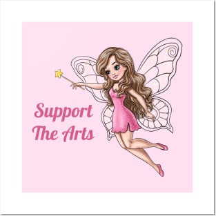 Support The Arts Fairy Posters and Art